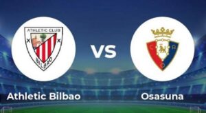 Osasuna vs Bilbao