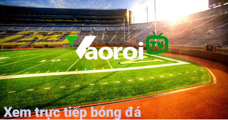 Chi tiết cách xem bóng đá trực tiếp trên website Vaoroi TV