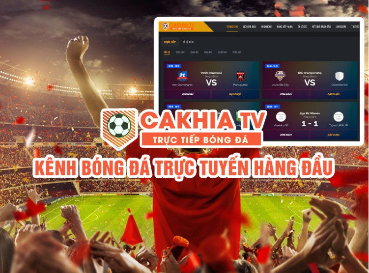 Cakhia TV - Trang trực tiếp bóng đá miễn phí Full HD