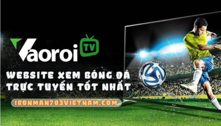 Tiện ích khi theo dõi lịch thi đấu tại trang web Vaoroi TV